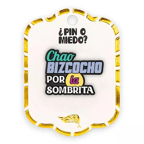 Pin metálico Chao Bizcocho por la sombrita